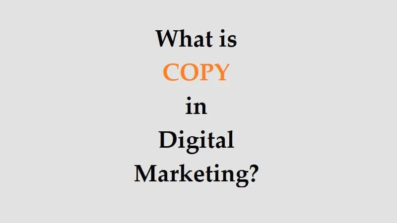 What is copy in Digital Marketing?